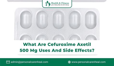 Cefuroxime Axetil 500mg Side Effects