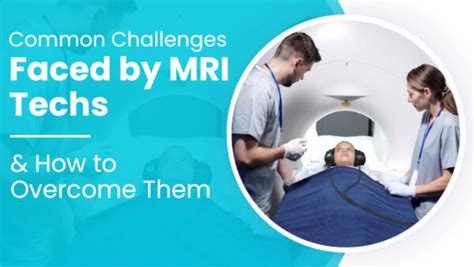 Challenges Faced by MRI Technologists