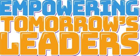 Empowering Tomorrow's Leaders