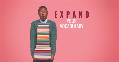 Expanding Your Vocabulary
