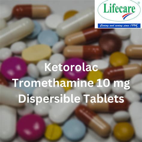 Benefits of Ketorolac 10mg Tablets