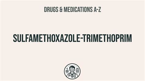 Sulfamethoxazole-Trimethoprim Interactions