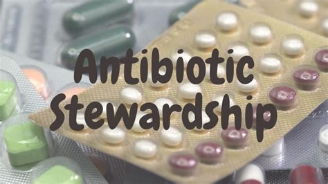Antibiotic stewardship