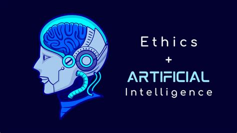 The Ethics of Artificial Intelligence