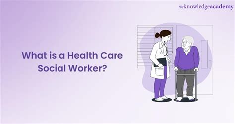 Becoming a health care social worker