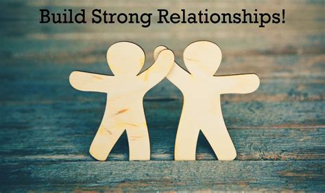 Building Strong Relationships