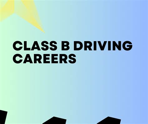 Class B Driving Jobs Benefits