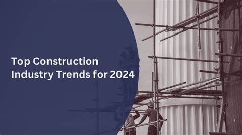 Construction industry trends