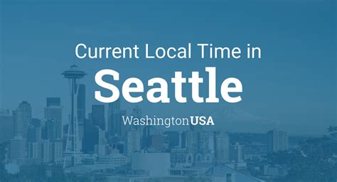 Current Time in Seattle
