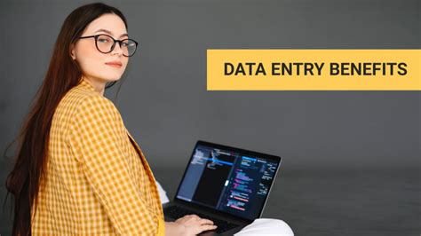 Data Entry Benefits