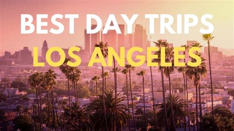 Day Trips from LA
