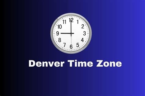 Denver Time Zone Exploring Denver