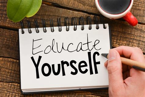 Educate Yourself