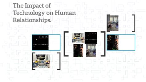 The Impact of Technology on Human Relationships