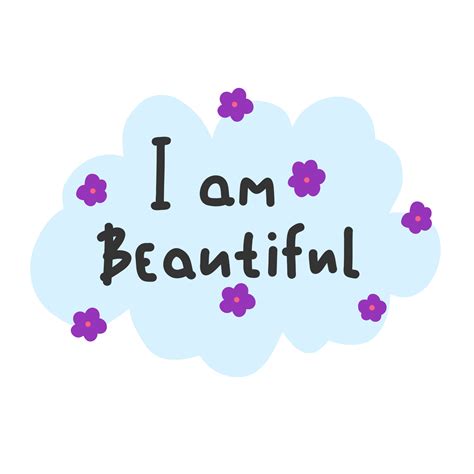 I am beautiful