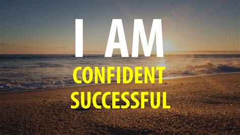 I am confident