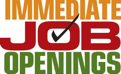 Immediate job openings