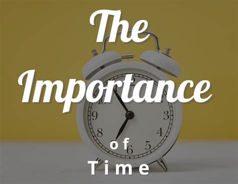 Importance of Time