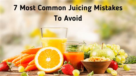 Common juicing mistakes