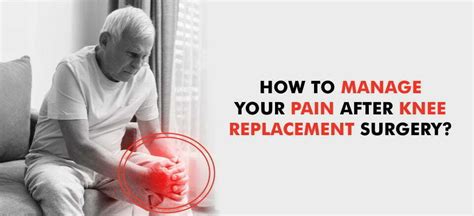 Knee Surgery Pain Management