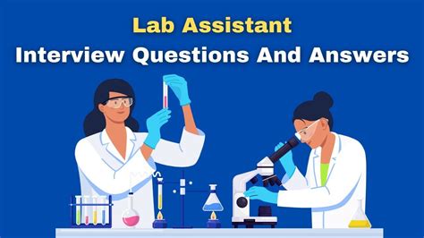 Lab assistant interview questions