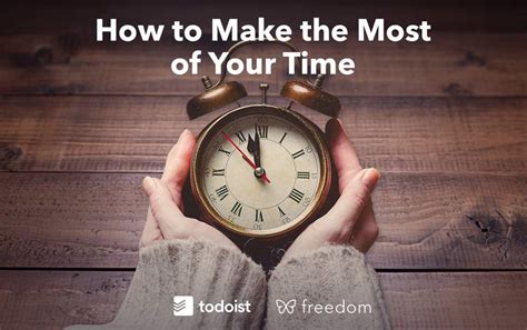 Make the Most of Your Time