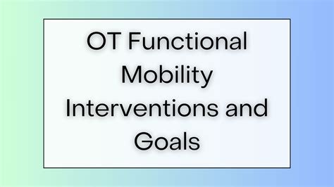 Mobility Interventions