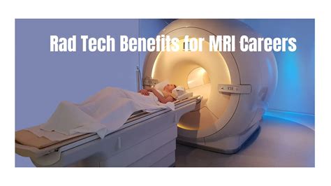 Benefits of a career as an MRI technician