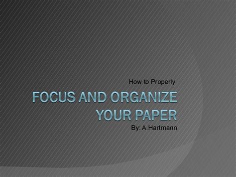 Organization and Focus