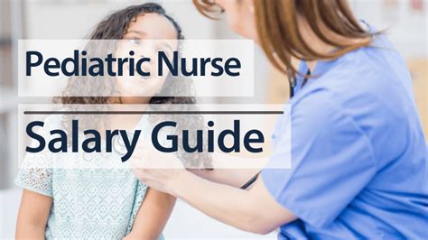 Salary ranges for pediatric nurses