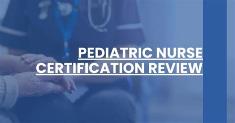 Pediatric Nursing Certification Maintenance