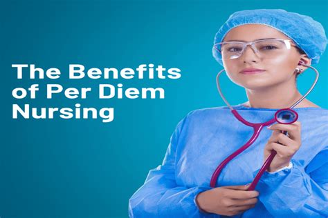 Per diem nurse benefits
