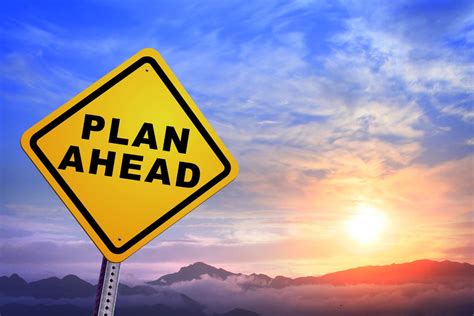Planning Ahead