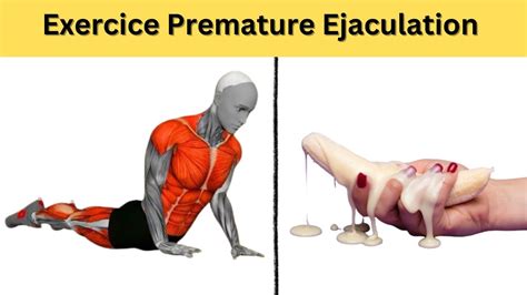 Premature Ejaculation Exercises