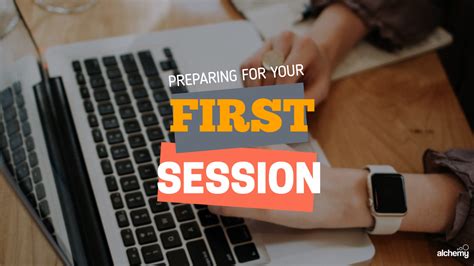 Preparing for Your First Session