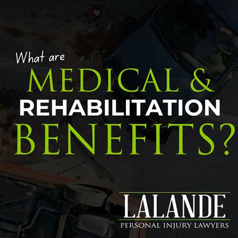 Rehabilitation Benefits