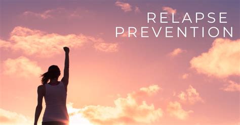 Relapse Prevention