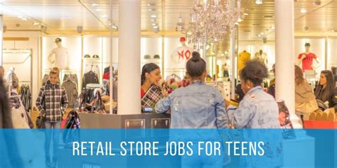 Retail jobs for teens