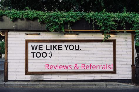 Reviews and Referrals