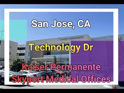 Kaiser Permanente Skyport Medical Offices Technology Drive San Jose Ca