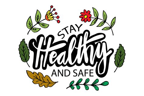Stay Healthy and Safe