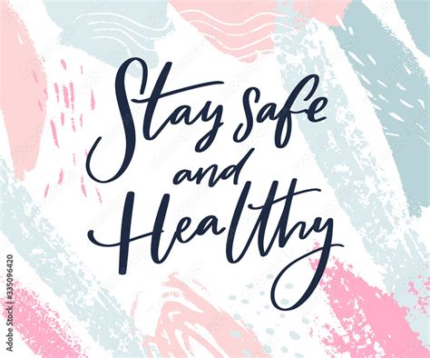 Stay Safe and Healthy