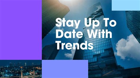 Stay Up-to-Date on Industry Trends and Developments