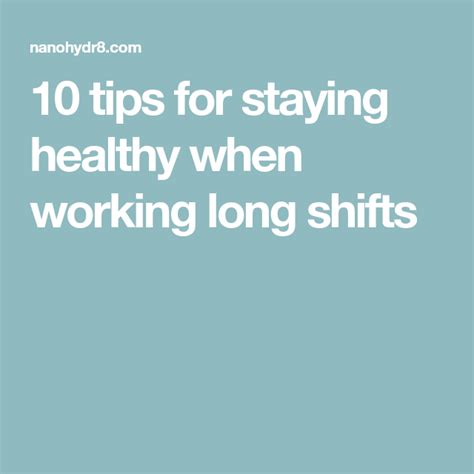 staying healthy on 12 hour shifts