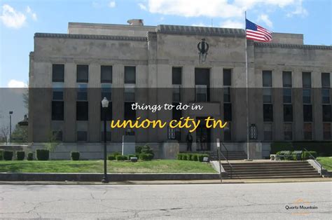 Things to Do in Union City, TN