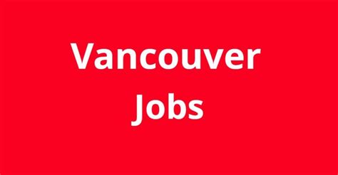 Top Jobs in Vancouver WA