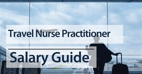 Travel Nurse Practitioner Salary
