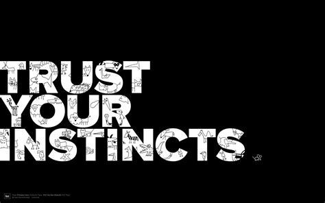 Trust your instincts