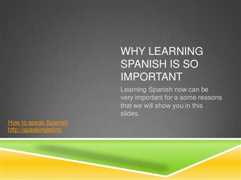 why is go important in spanish